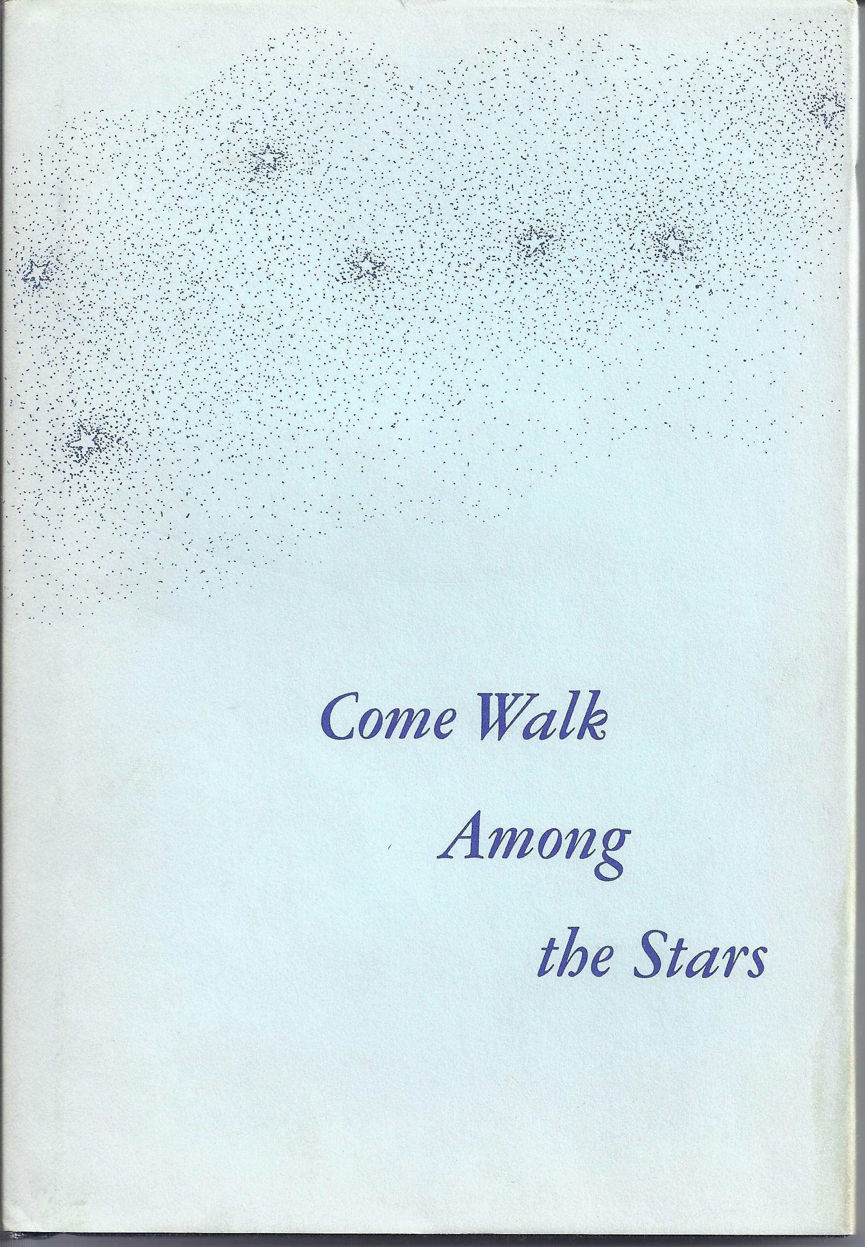 Come Walk Among the Stars,Used
