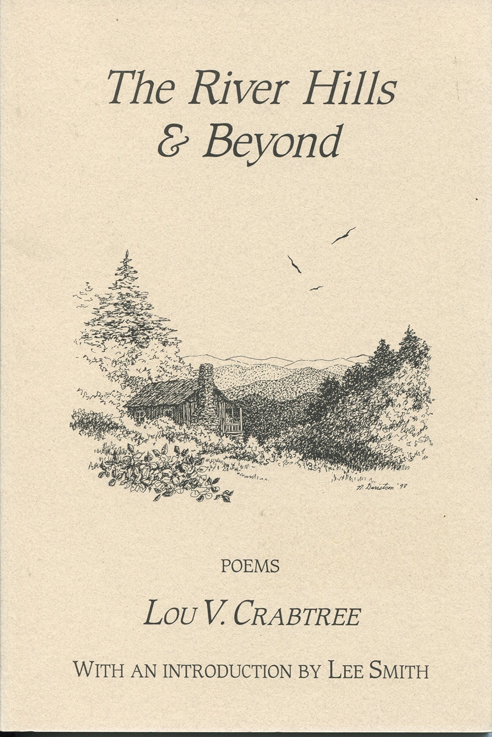 The river hills and beyond: Poems,New