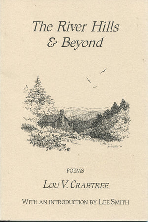 The river hills and beyond: Poems,New