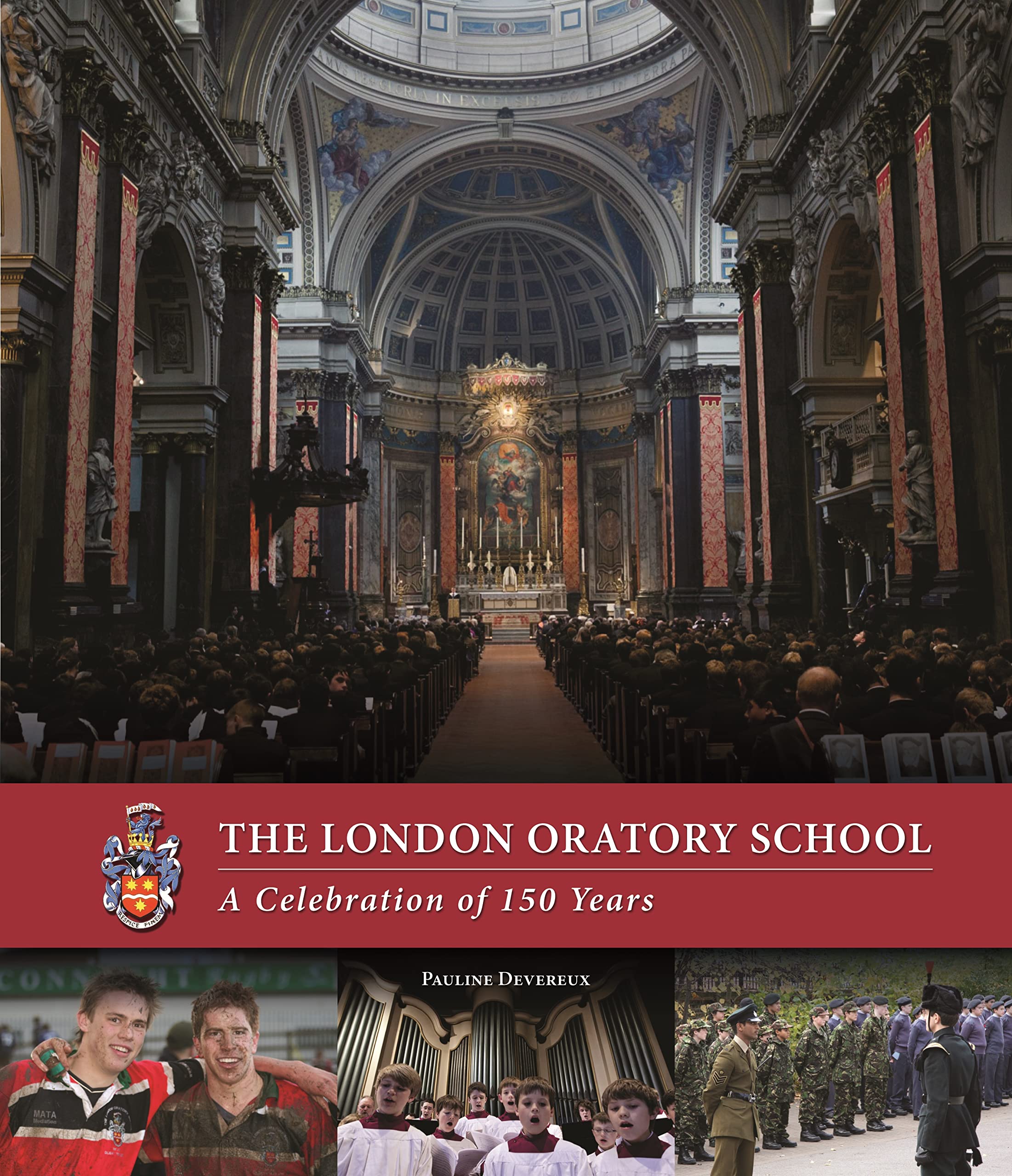 London Oratory School: A Celebration of 150 Years,Used