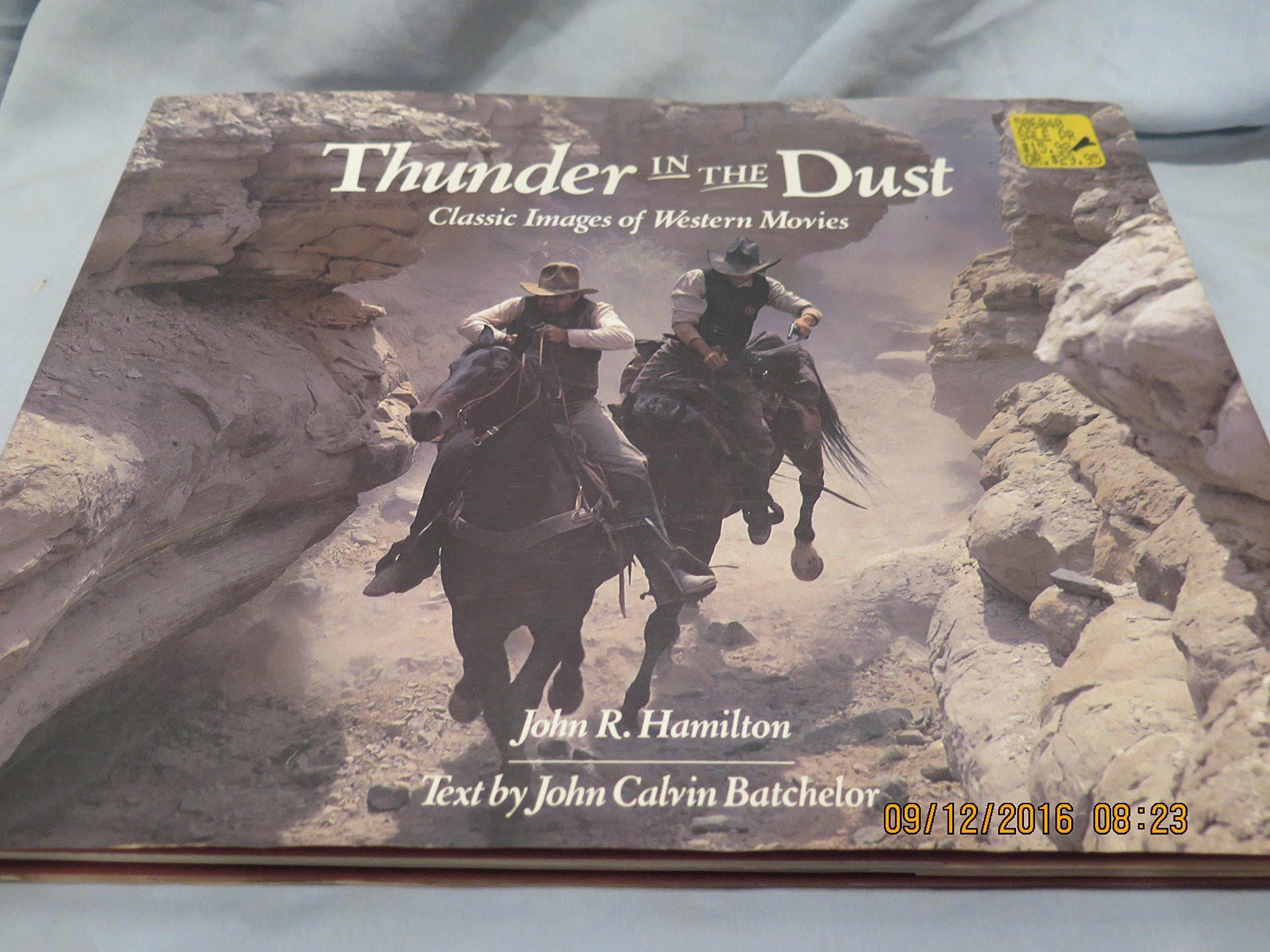 Thunder in the Dust: Classic Images of Western Movies,Used
