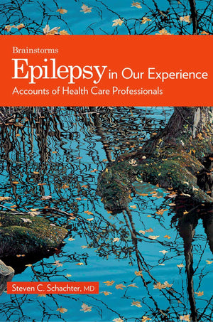 Epilepsy in Our Experience: Accounts of Health Care Professionals (The Brainstorm Series),Used