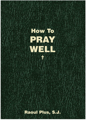 How to Pray Well,New