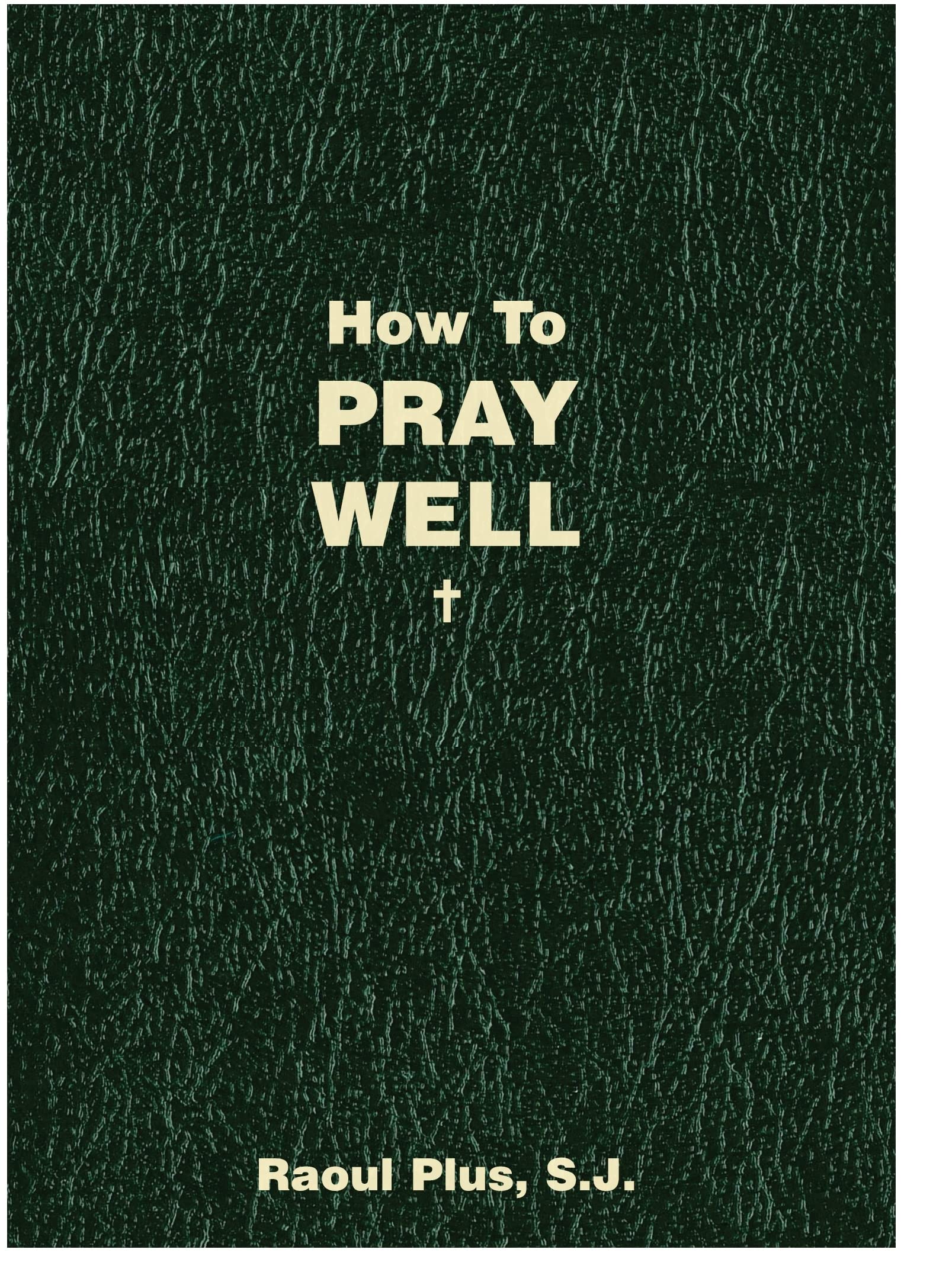 How to Pray Well,Used