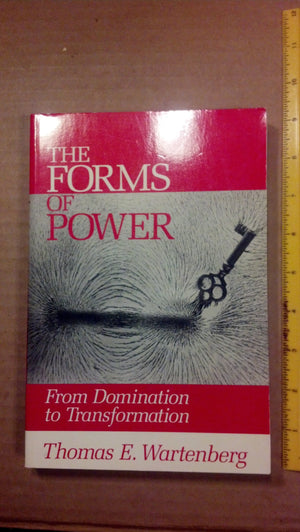 Forms Of Power: From Domination to Transformation,New