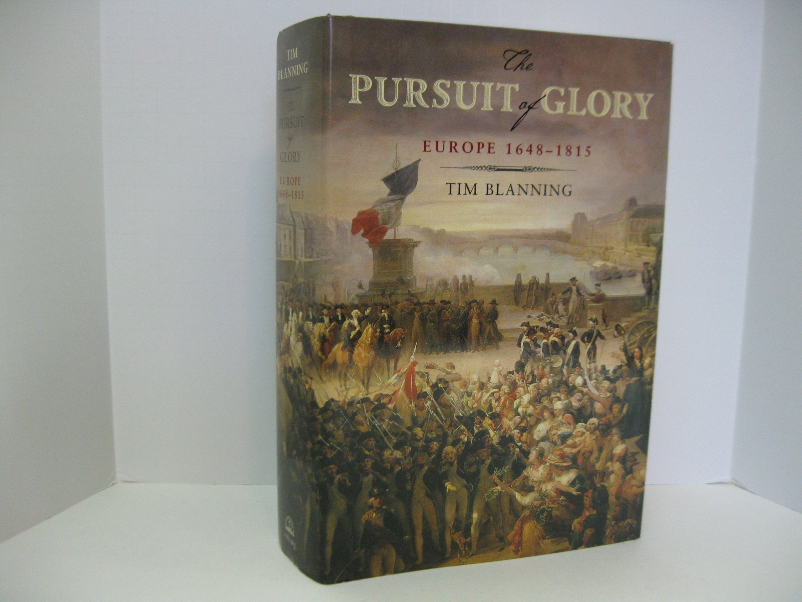 The Pursuit Of Glory: Europe 16481815 (Penguin History Of Europe)