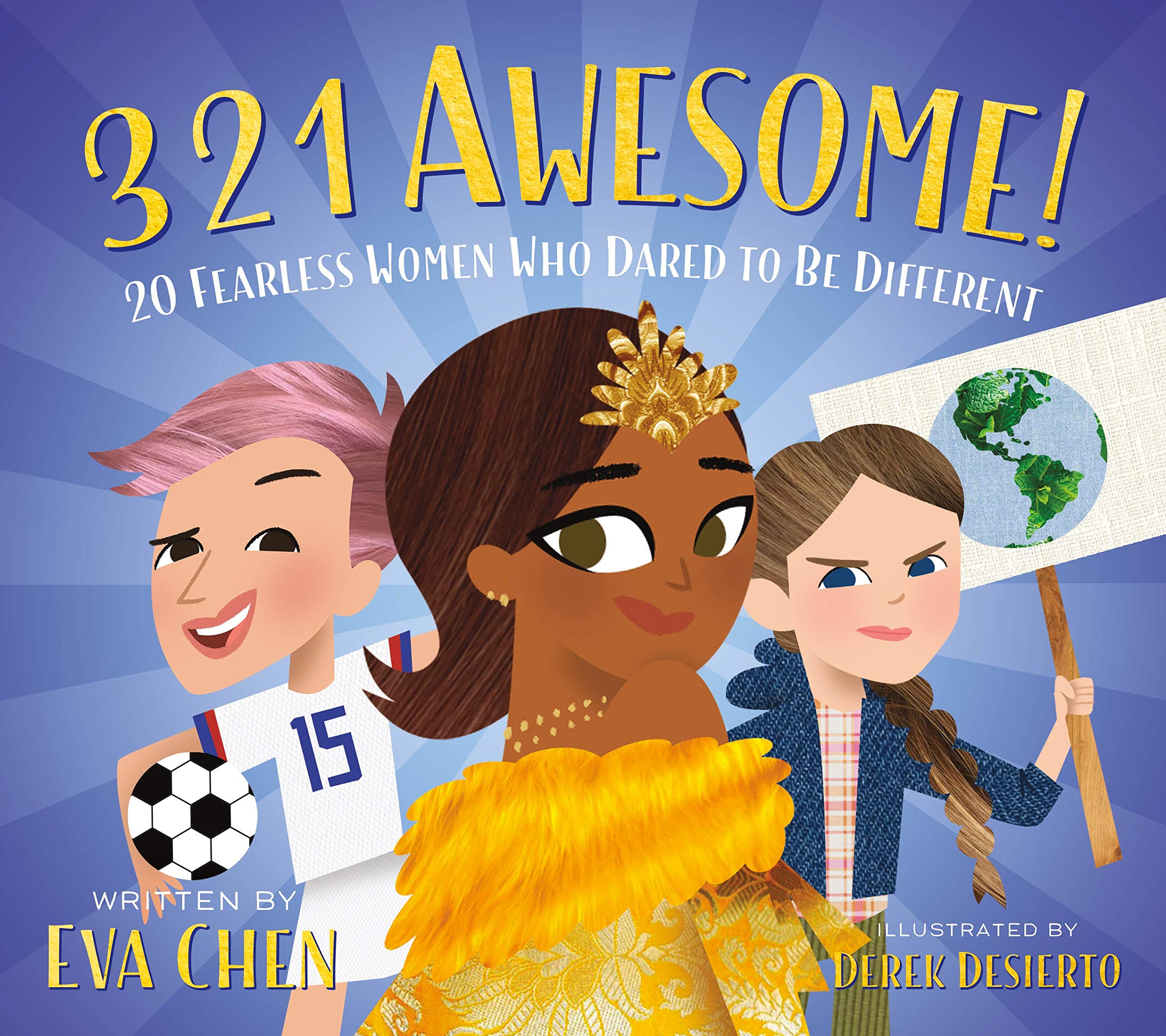 3 2 1 Awesome!: 20 Fearless Women Who Dared to Be Different,Used