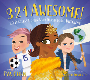 3 2 1 Awesome!: 20 Fearless Women Who Dared to Be Different,Used