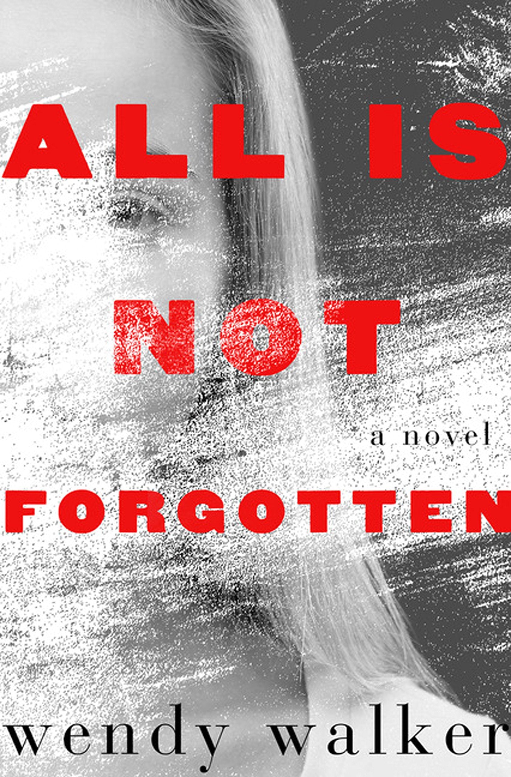 All Is Not Forgotten (Thorndike Press Large Print Core Series),Used