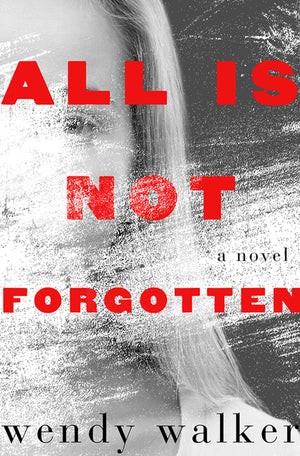 All Is Not Forgotten (Thorndike Press Large Print Core Series),Used