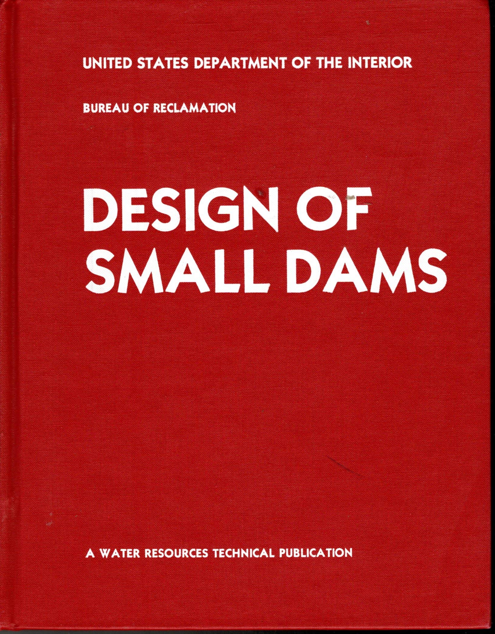 Design of Small Dams (Water Resources Technical Publication Series),Used