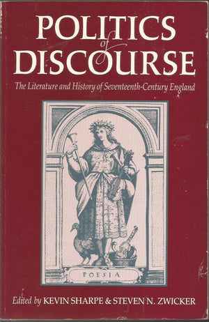Politics of Discourse: The Literature and History of SeventeenthCentury England,Used
