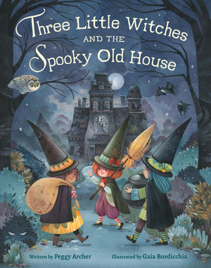Three Little Witches And The Spooky Old House