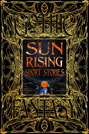 Sun Rising Short Stories (Gothic Fantasy),New