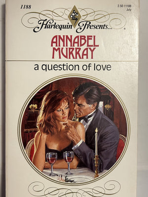 A Question Of Love (Harlequin Presents, No 1188),Used
