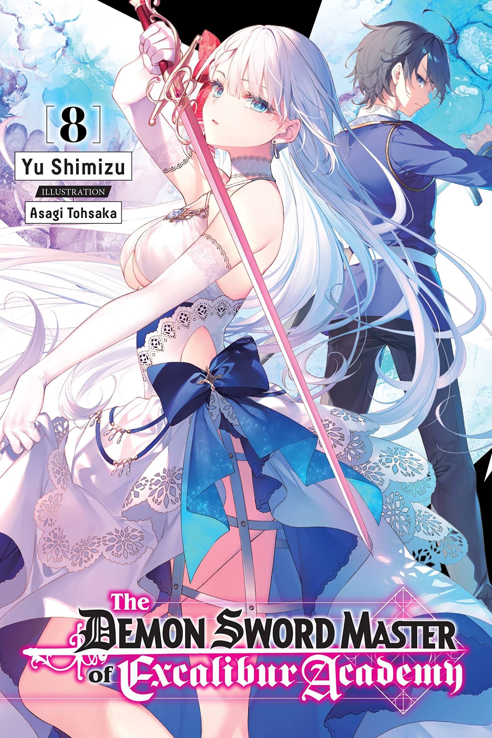 The Demon Sword Master Of Excalibur Academy, Vol. 8 (Light Novel) (The Demon Sword Master Of Excalibur Academy (Manga), 8),Used