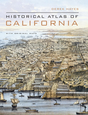 Historical Atlas of California: With Original Maps,Used