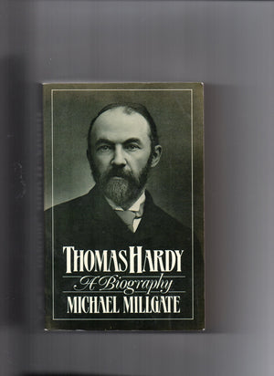 Thomas Hardy: A Biography,Used