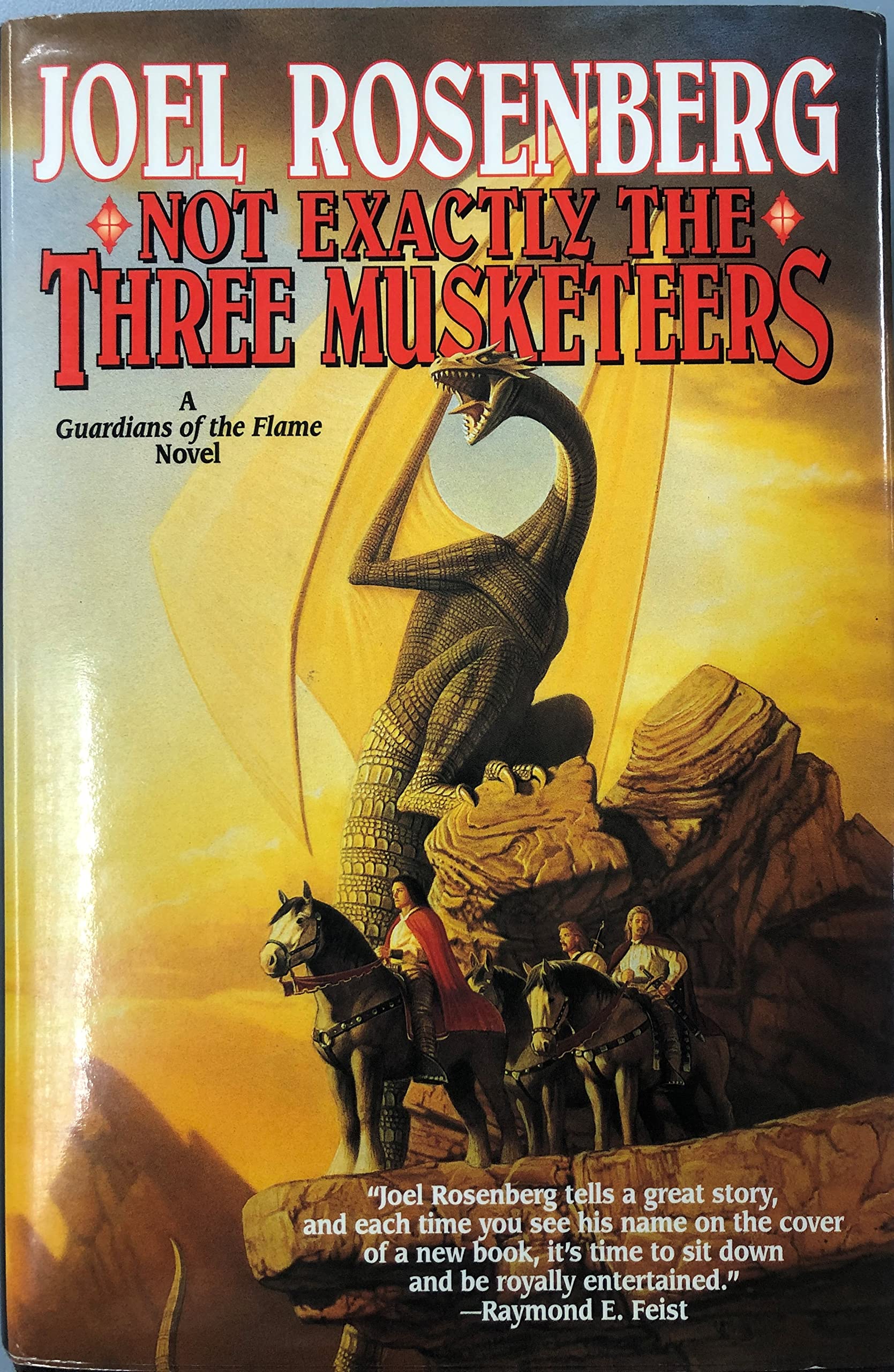 Not Exactly The Three Musketeers (Guardians Of The Flame/Joel Rosenberg),New