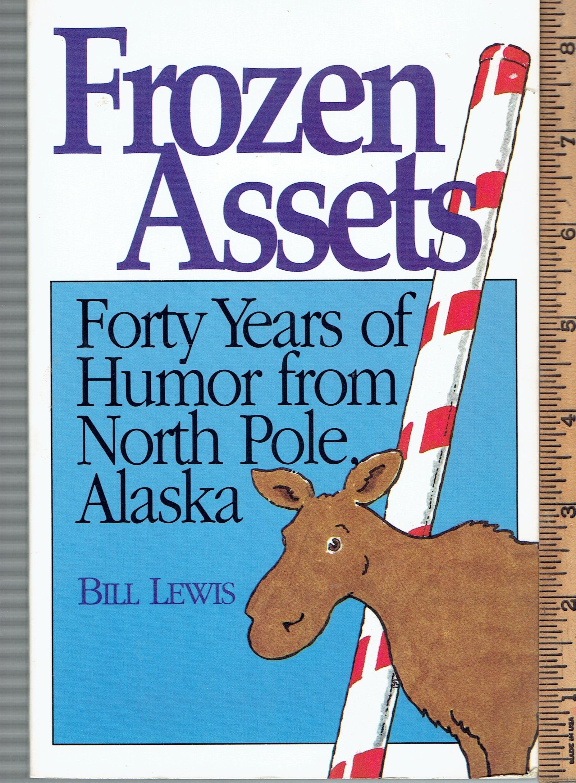 Frozen Assets, Or, Forty Years at North Pole,Used