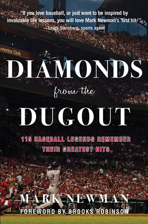 Diamonds from the Dugout: 115 Baseball Legends Remember Their Greatest Hits,Used