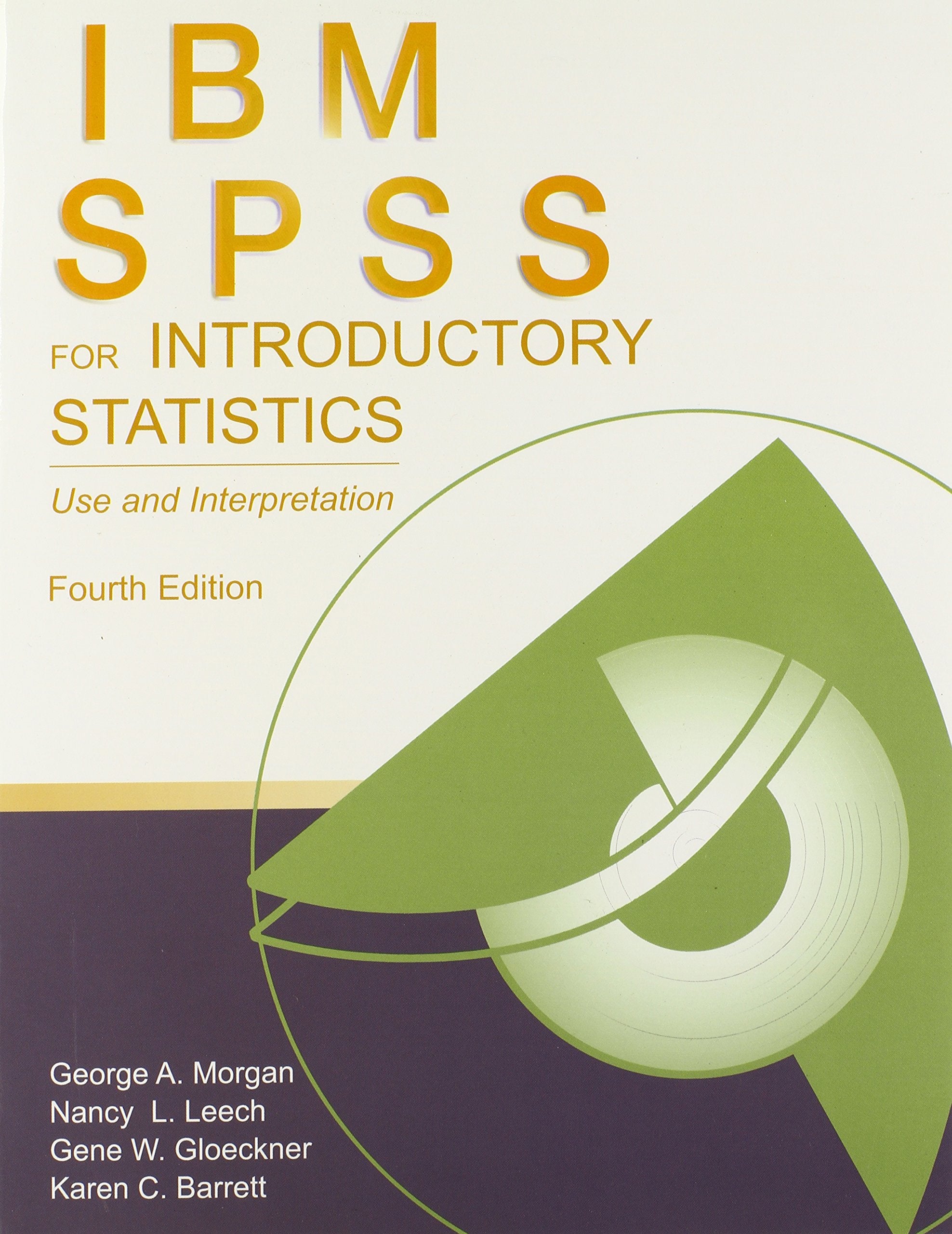 IBM SPSS for Introductory Statistics: Use and Interpretation, 4th Edition,Used