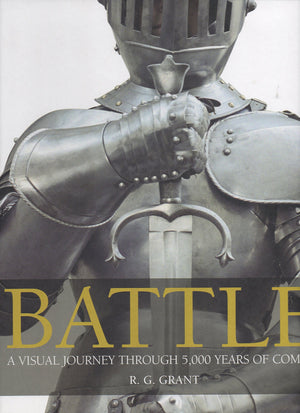 Battle: A Visual Journey Through 5000 Years Of Combat,Used