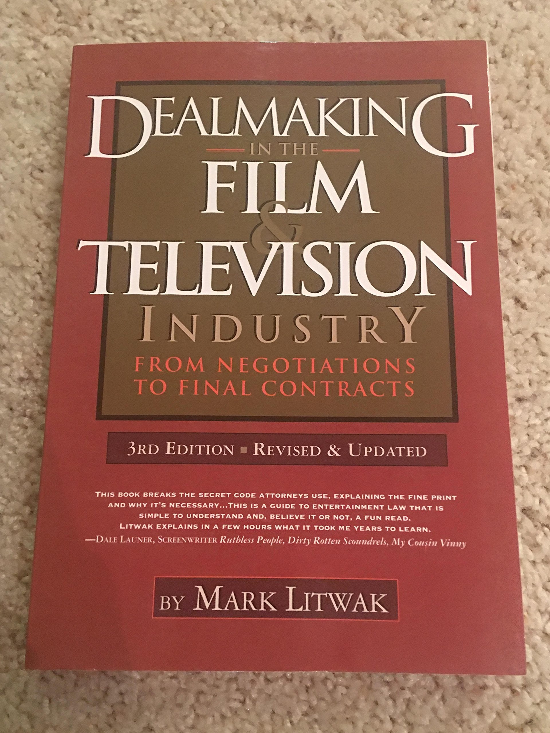Dealmaking in the Film & Television Industry: From Negotiations to Final Contracts,New