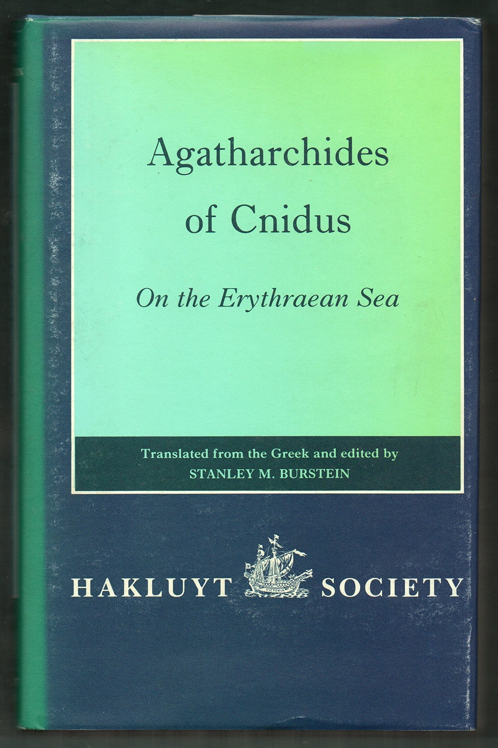 Agatharchides of Cnidus: On the Erythraean Sea (Hakluyt Society, Second Series),Used