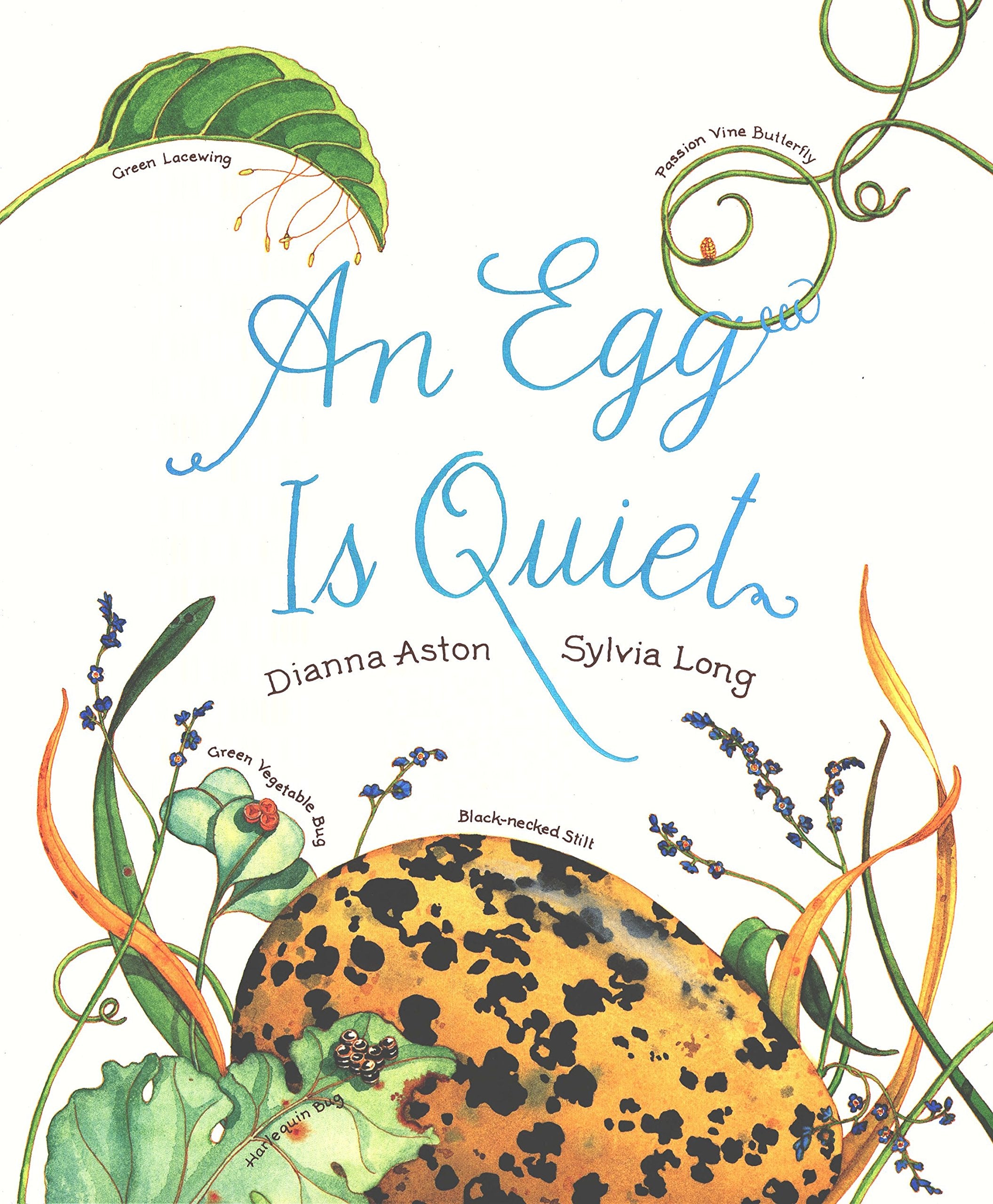 An Egg Is Quiet: (Nature Books for Kids, Children's Books Ages 35, Award Winning Children's Books) (Family Treasure Nature Ency,Used