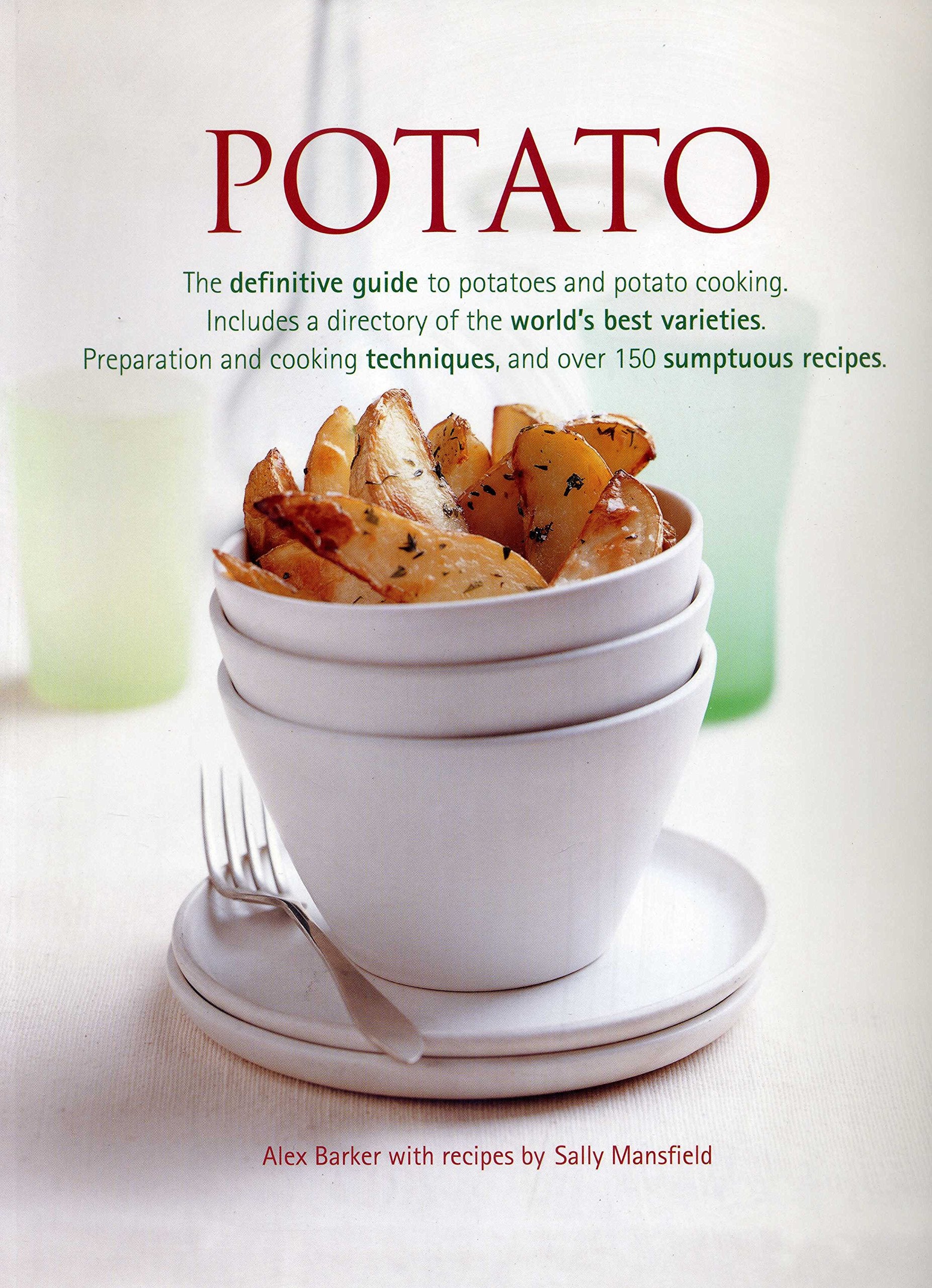 Potato: The Definitive Guide to Potatoes and Potato Cooking,Used