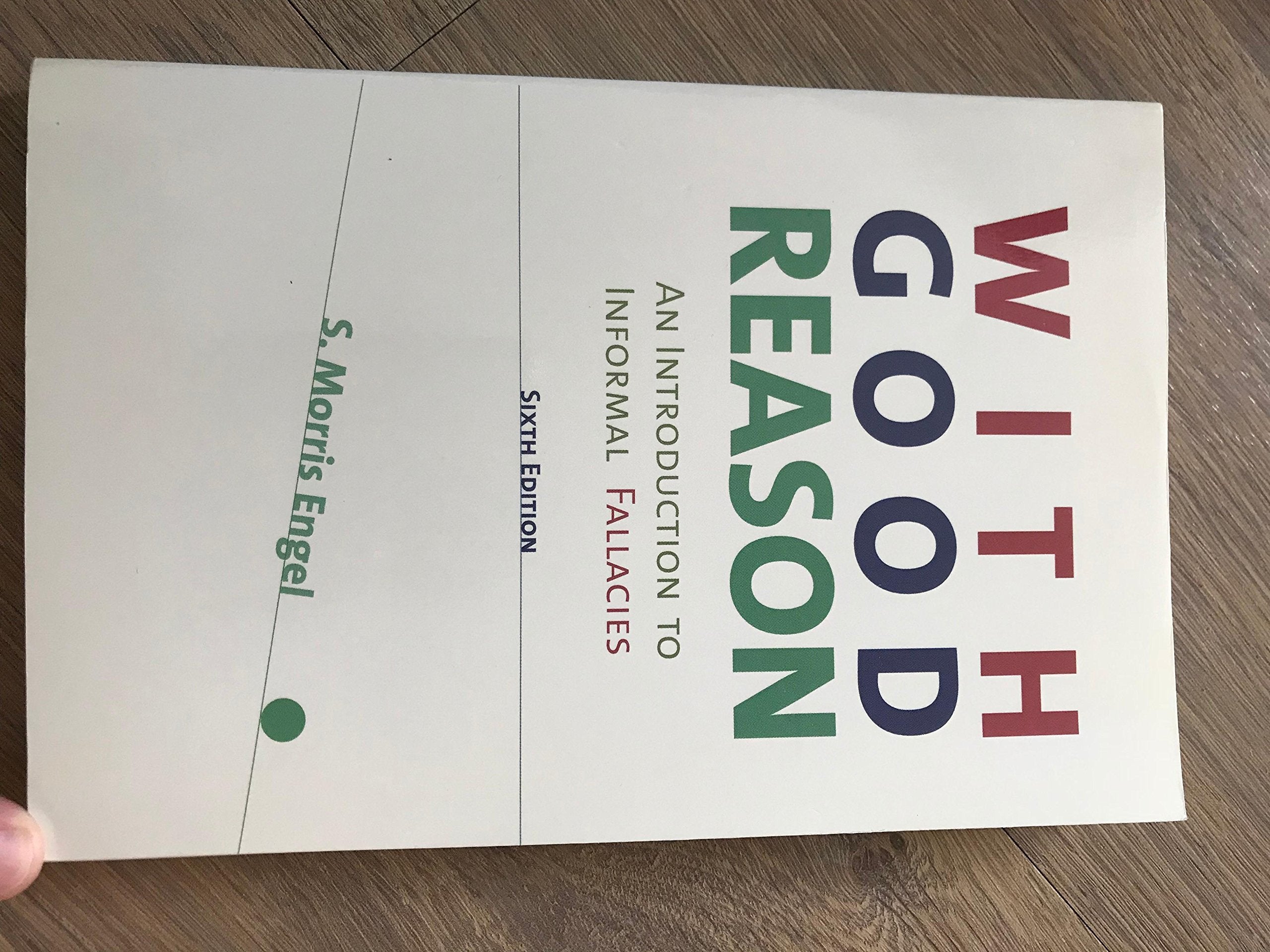 With Good Reason: An Introduction to Informal Fallacies,Used
