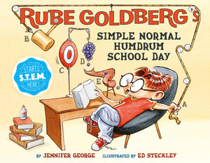 Rube Goldberg'S Simple Normal Humdrum School Day: A Picture Book