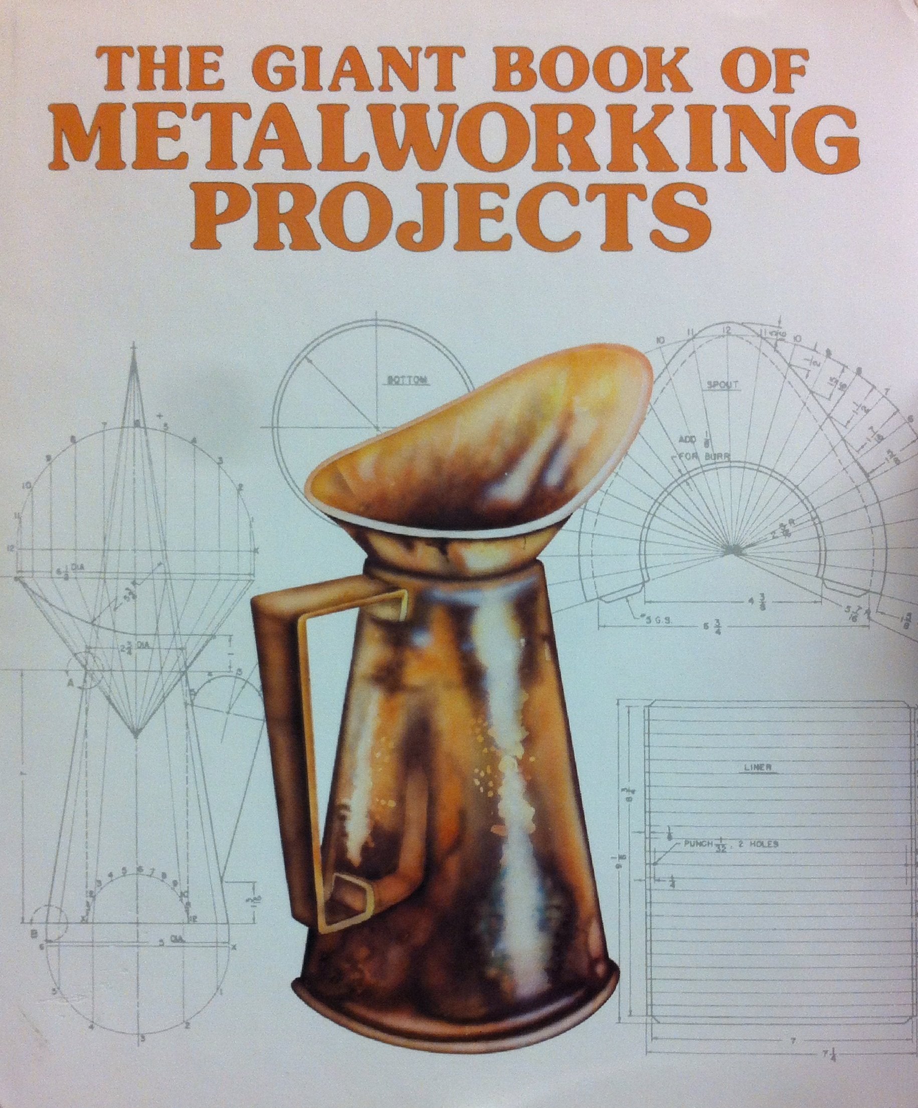 The Giant Book of Metalworking Projects,Used