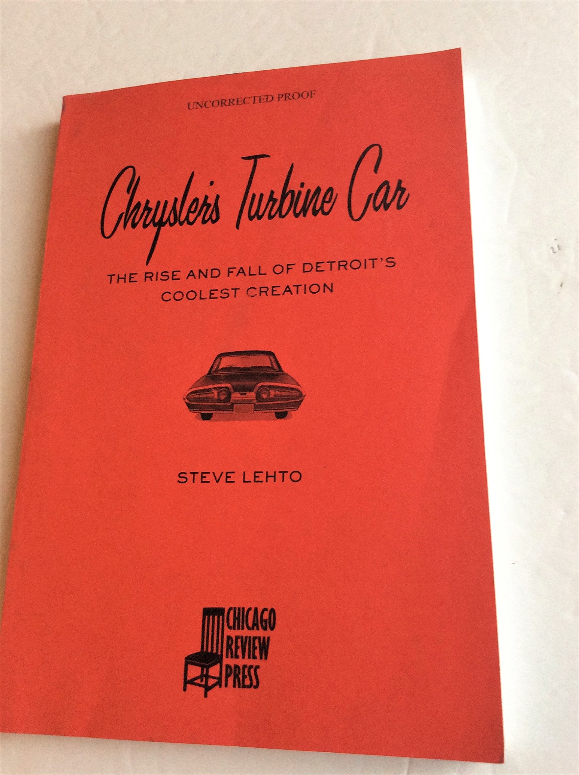 Chrysler's Turbine Car: The Rise and Fall of Detroit's Coolest Creation,New
