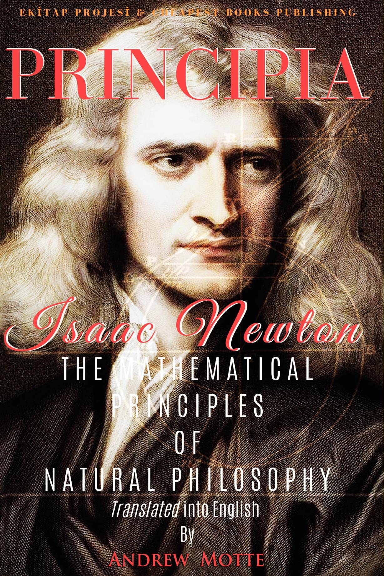 Principia: 'The Mathematical Principles of Natural Philosophy' [Full and Annotated],Used