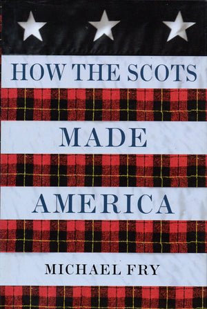 How the Scots Made America,Used