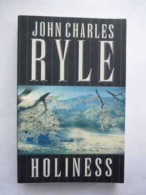 Holiness: Its nature, hindrances, difficulties, and roots,Used