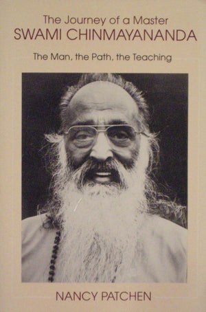 Journey Of A Master: Swami Chinmayananda, The Man, The Path, The Teaching,Used