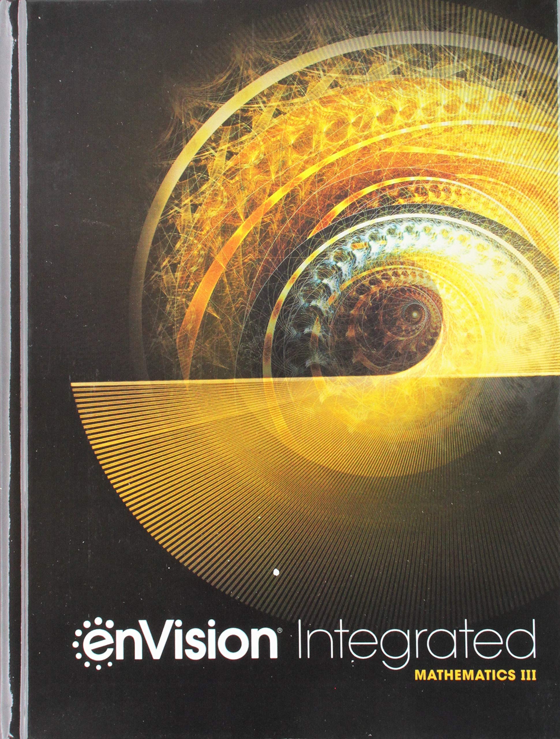 ENVISIONAGA INTEGRATED MATHEMATICS III 2019 STUDENT EDITION,Used
