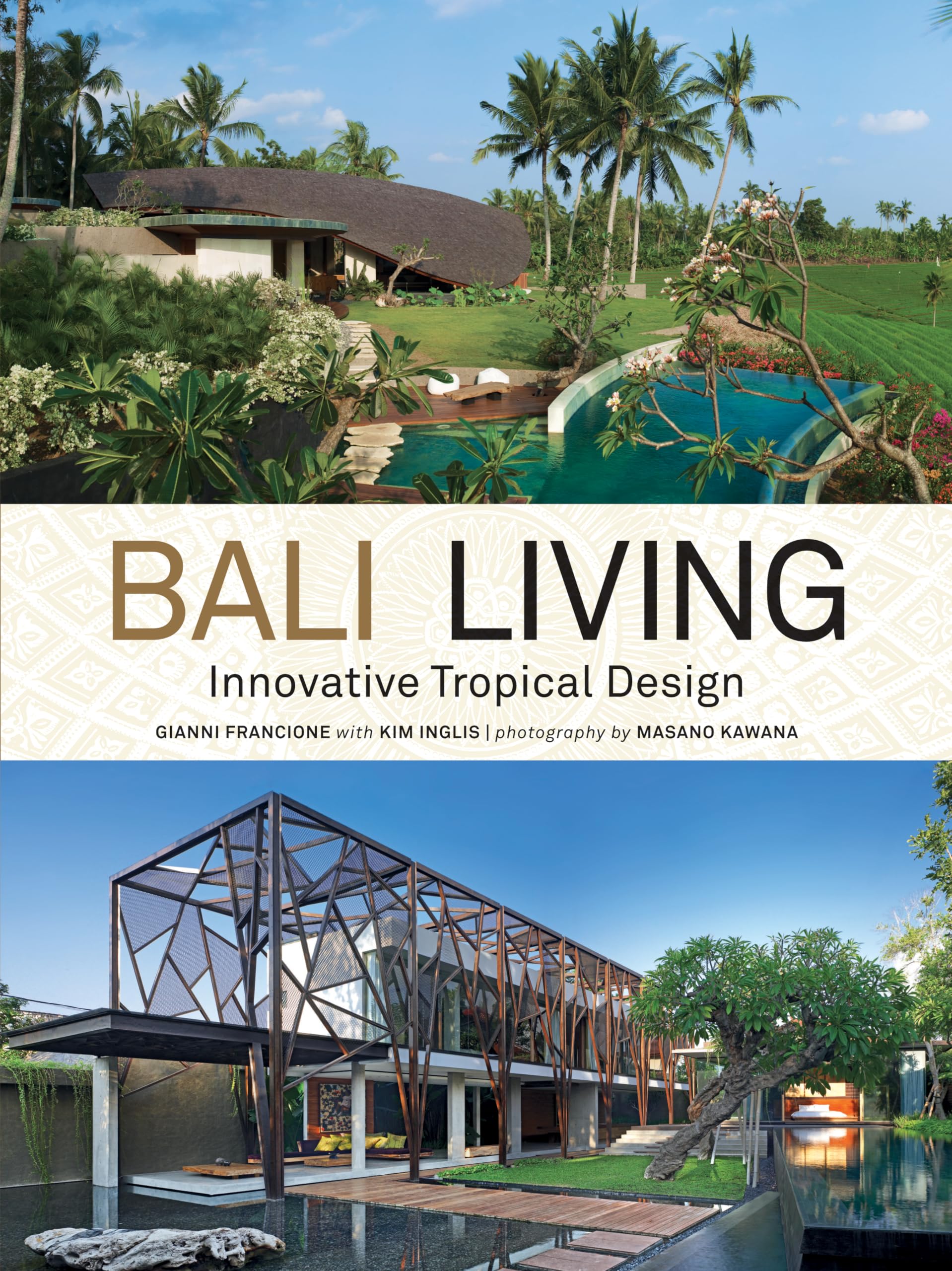 Bali Living: Innovative Tropical Design,New
