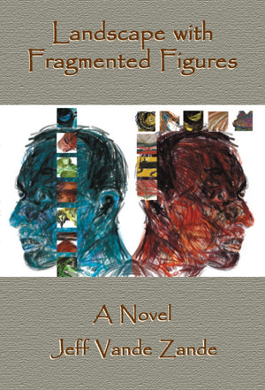 Landscape with Fragmented Figures: A Novel (Our Working Lives Series),Used