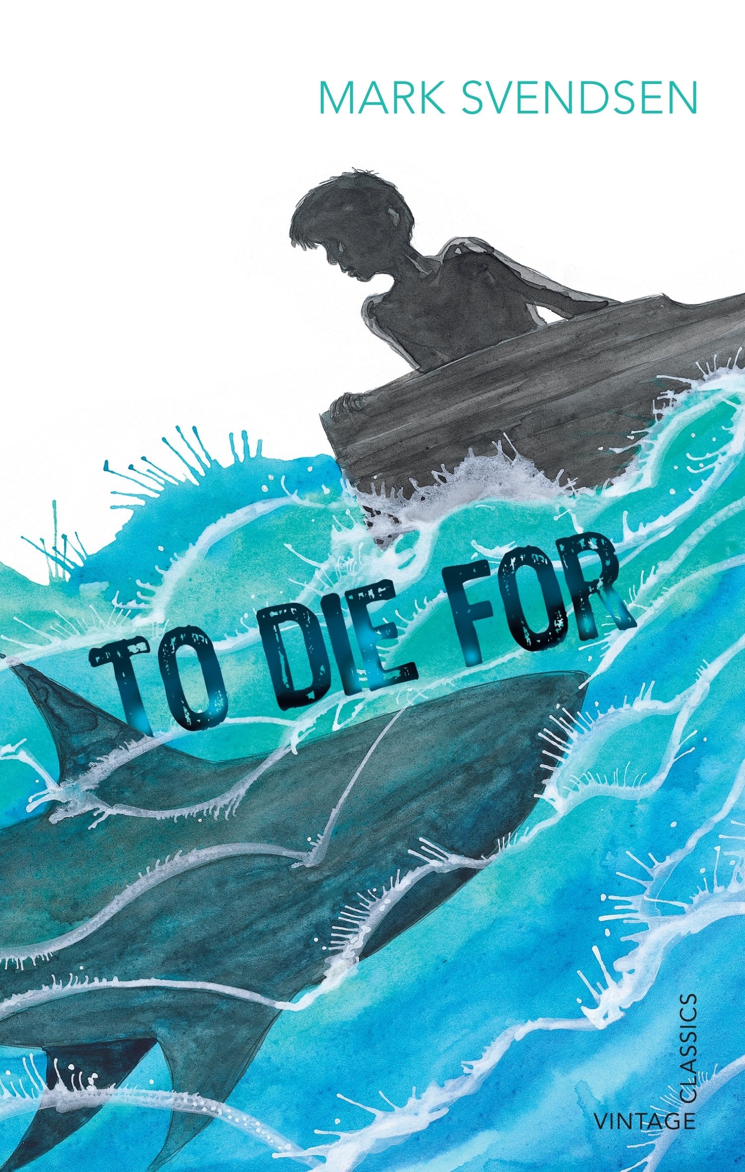 To Die For (Vintage Classics),New