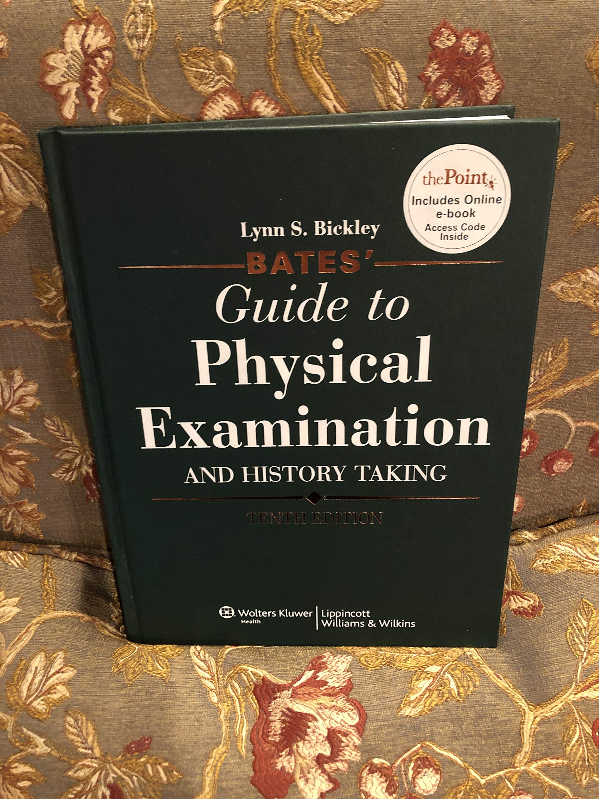 Bates' Guide To Physical Examination And History Taking, 10Th Edition,New