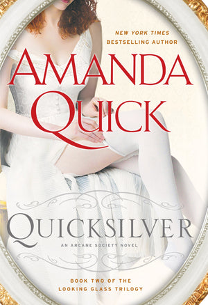 Quicksilver (Arcane Society: Looking Glass Trilogy)
