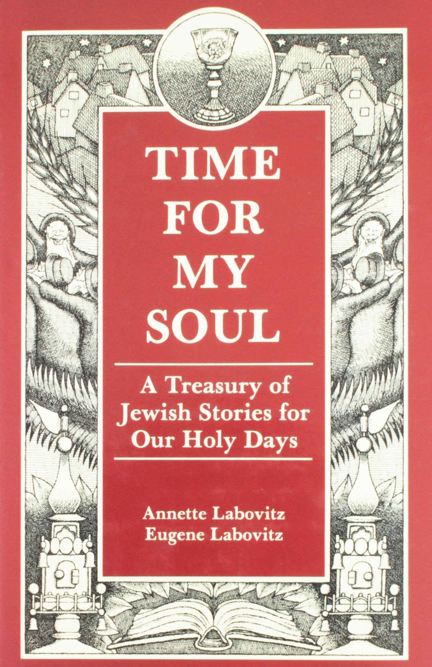 Time for My Soul: A Treasury of Jewish Stories for Our Holy Days,Used