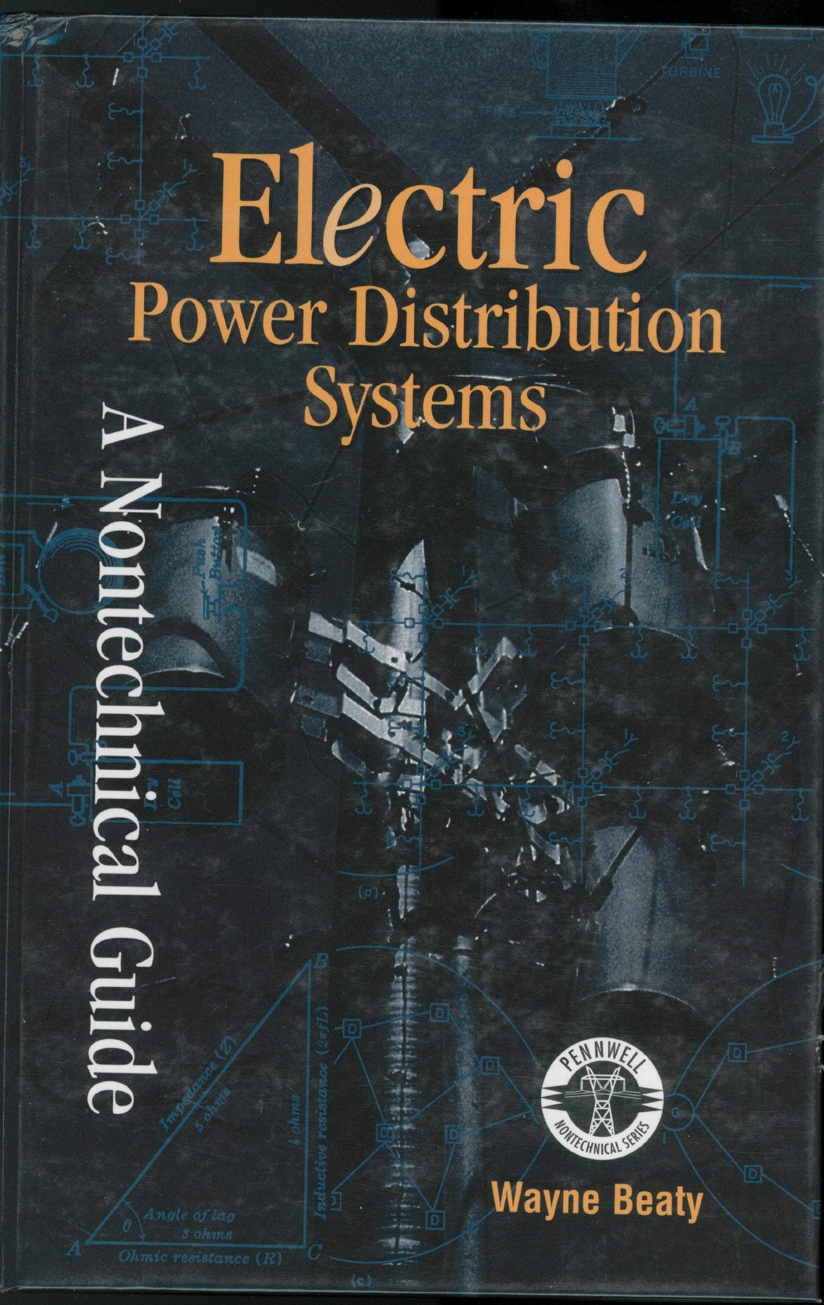 Electric Power Distribution Systems: A Nontechnical Guide (Pennwell Nontechnical Series),Used