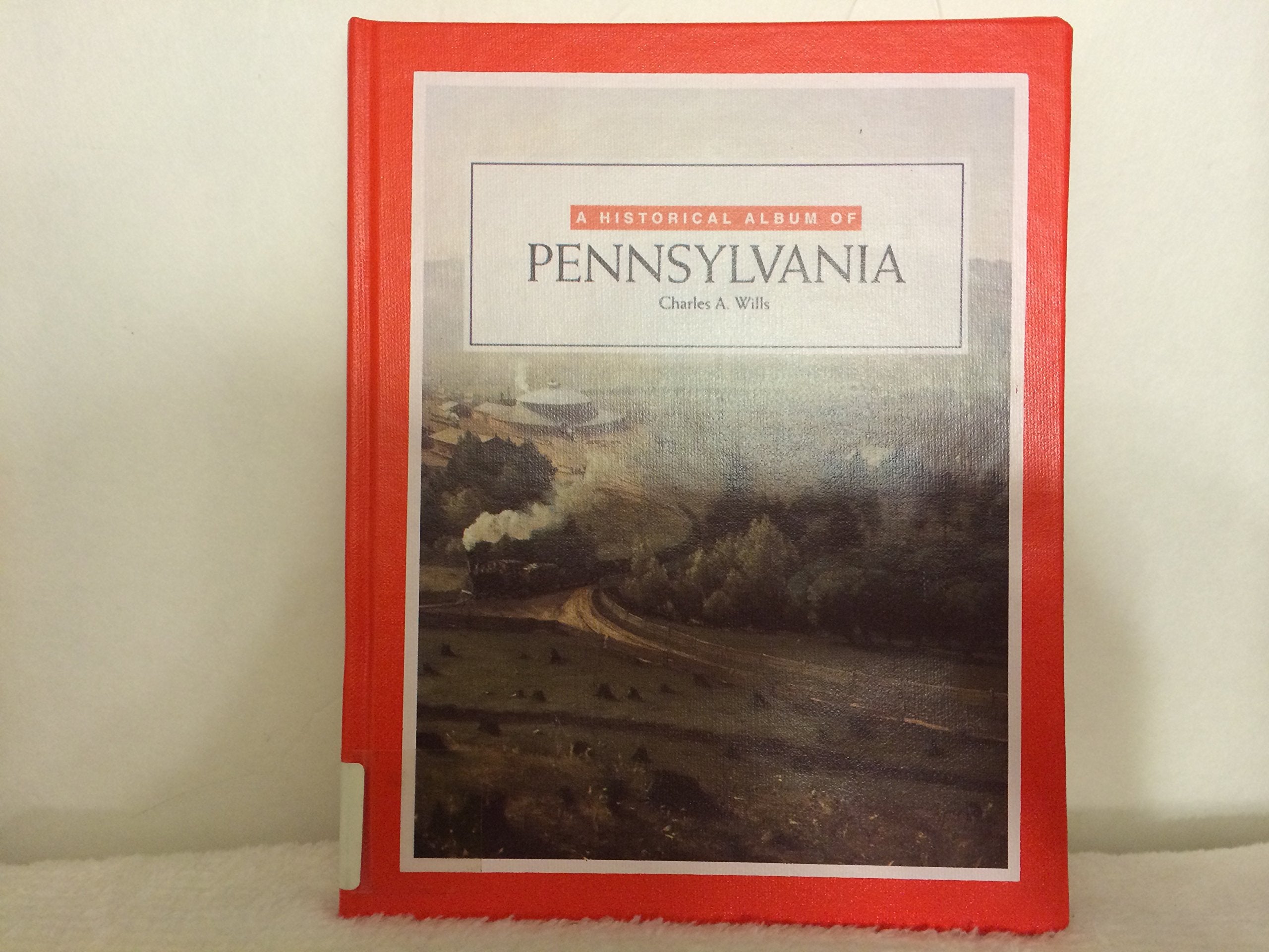 Hist. Album Of Pennsylvania, A (Historical Albums),Used