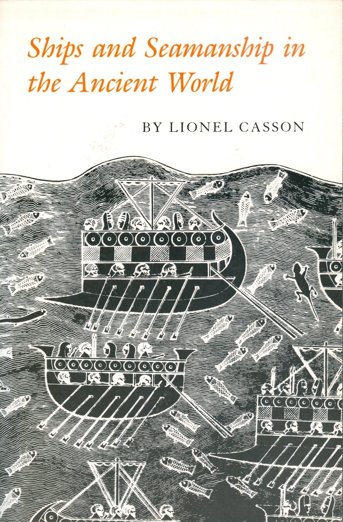 Ships and Seamanship in the Ancient World (Princeton Legacy Library),Used