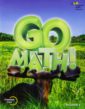Student Edition Volume 1 Grade 3 2015 (Go Math!)-used